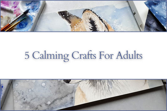 5 Calming Crafts For Adults
