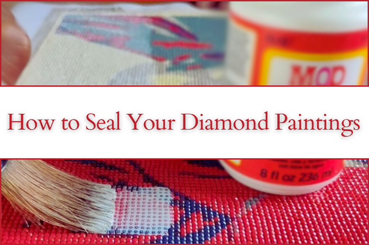 How to Seal Your Diamond Paintings